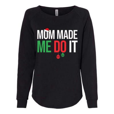 Family Christmas Pajamas Matching Mom Made Me Do It Womens California Wash Sweatshirt