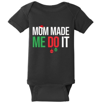 Family Christmas Pajamas Matching Mom Made Me Do It Baby Bodysuit