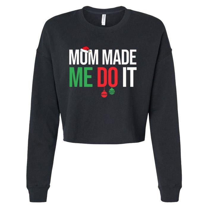 Family Christmas Pajamas Matching Mom Made Me Do It Cropped Pullover Crew