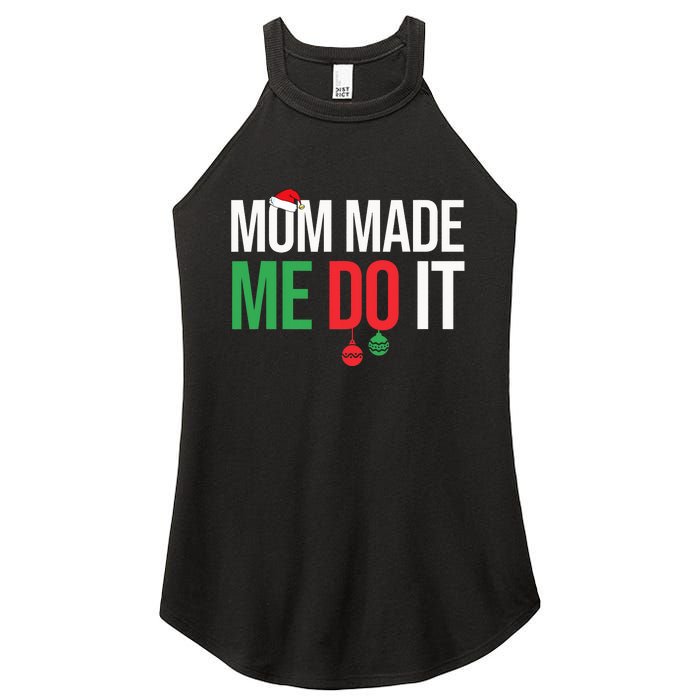 Family Christmas Pajamas Matching Mom Made Me Do It Women's Perfect Tri Rocker Tank