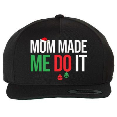 Family Christmas Pajamas Matching Mom Made Me Do It Wool Snapback Cap