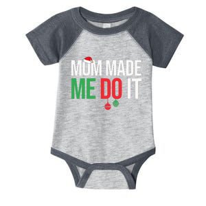 Family Christmas Pajamas Matching Mom Made Me Do It Infant Baby Jersey Bodysuit