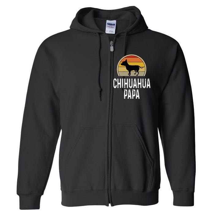 Funny Chihuahua Papa Grandpa Dad Lover Dog Owner Retro Full Zip Hoodie