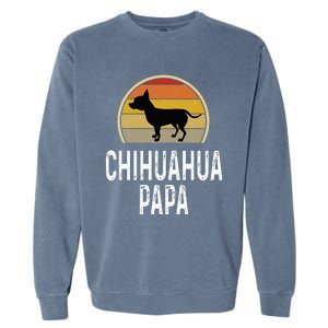 Funny Chihuahua Papa Grandpa Dad Lover Dog Owner Retro Garment-Dyed Sweatshirt