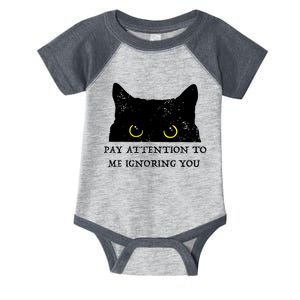 Funny Cat Pay Attention To Me Ignoring You Sarcastic Cat Mom Infant Baby Jersey Bodysuit