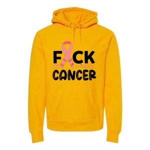 Fuck Cancer Pink Ribbon Breast Cancer Premium Hoodie