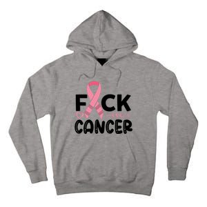 Fuck Cancer Pink Ribbon Breast Cancer Tall Hoodie