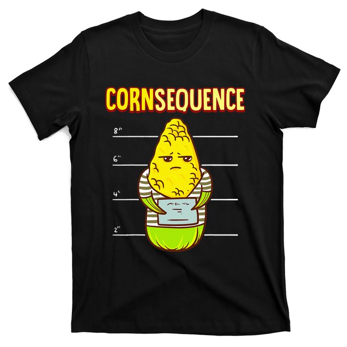 Funny Corn pun for corn lovers or farmers best gift idea T-Shirt