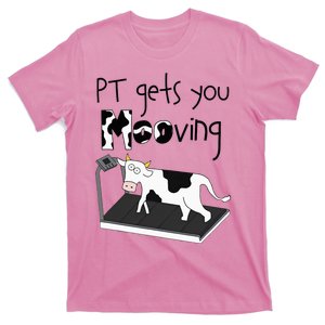 Funny Cow Physical Therapist Pt Therapy Pt Gets You Mooving T-Shirt