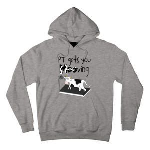 Funny Cow Physical Therapist Pt Therapy Pt Gets You Mooving Tall Hoodie