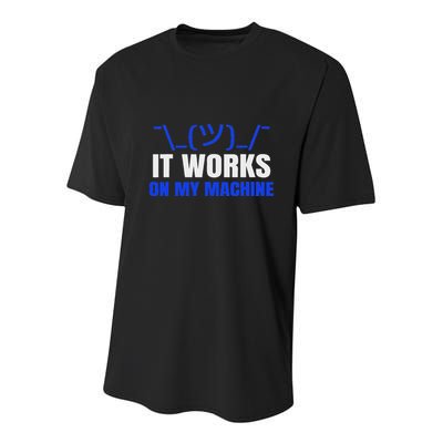 Funny Coding Programmer Computer It Works On My Machine Gift Youth Performance Sprint T-Shirt
