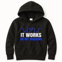 Funny Coding Programmer Computer It Works On My Machine Gift Kids Hoodie