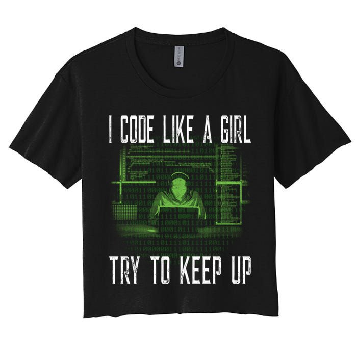Female Computer Programmer I Code Like A Girl Coding Gift Women's Crop Top Tee