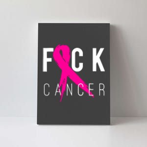 Fuck Cancer Pink Ribbon Breast Cancer Awareness Gift Canvas