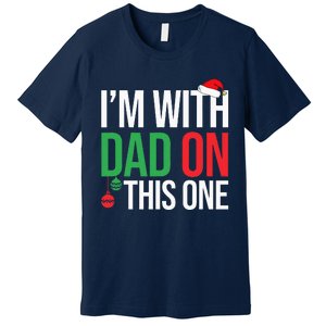 Family Christmas Pajamas Matching IM With Dad On This One Premium T-Shirt