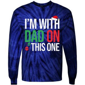 Family Christmas Pajamas Matching IM With Dad On This One Tie-Dye Long Sleeve Shirt