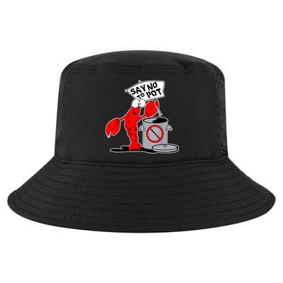 Funny Crawfish Pun Say No To Pot Lobster Festival Crayfish Cool Comfort Performance Bucket Hat