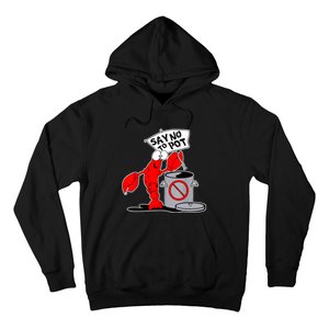 Funny Crawfish Pun Say No To Pot Lobster Festival Crayfish Hoodie