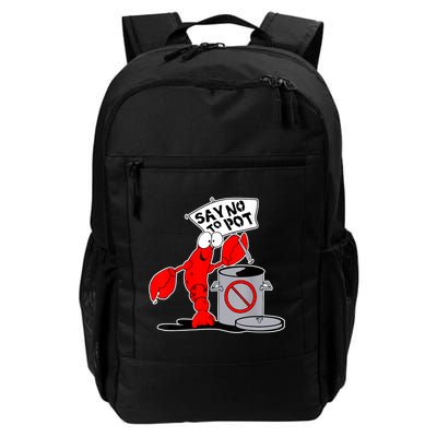 Funny Crawfish Pun Say No To Pot Lobster Festival Crayfish Backpack