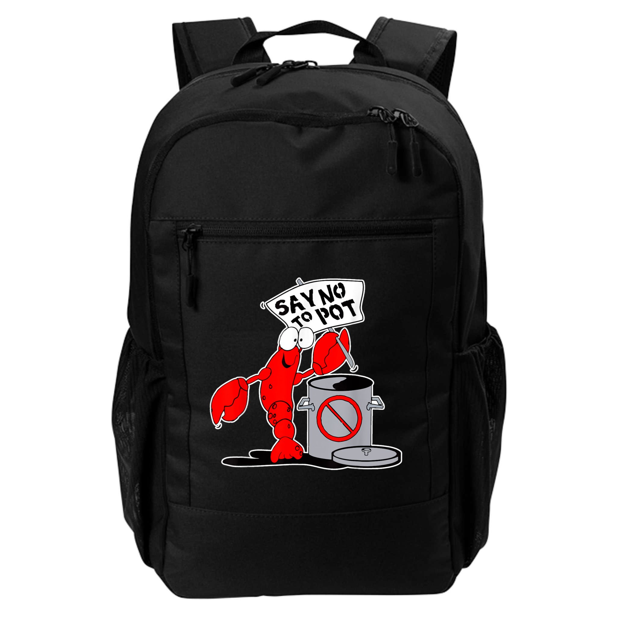 Funny Crawfish Pun Say No To Pot Lobster Festival Crayfish Backpack