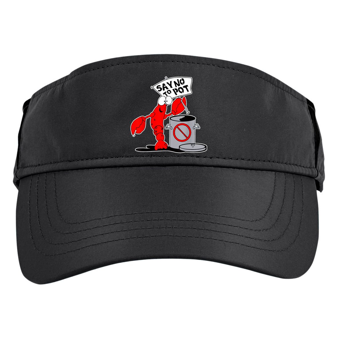 Funny Crawfish Pun Say No To Pot Lobster Festival Crayfish Adult Drive Performance Visor
