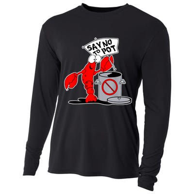 Funny Crawfish Pun Say No To Pot Lobster Festival Crayfish Cooling Performance Long Sleeve Crew