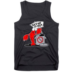 Funny Crawfish Pun Say No To Pot Lobster Festival Crayfish Tank Top