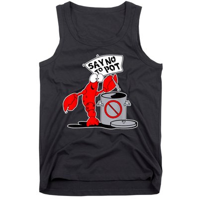 Funny Crawfish Pun Say No To Pot Lobster Festival Crayfish Tank Top