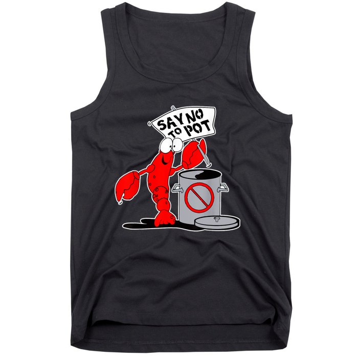 Funny Crawfish Pun Say No To Pot Lobster Festival Crayfish Tank Top