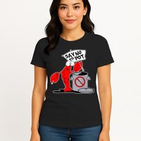 Funny Crawfish Pun Say No To Pot Lobster Festival Crayfish Womens T-Shirt