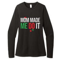 Family Christmas Pajamas Matching Mom Made Me Do It Womens CVC Long Sleeve Shirt