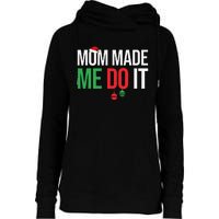 Family Christmas Pajamas Matching Mom Made Me Do It Womens Funnel Neck Pullover Hood