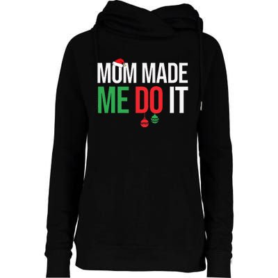 Family Christmas Pajamas Matching Mom Made Me Do It Womens Funnel Neck Pullover Hood