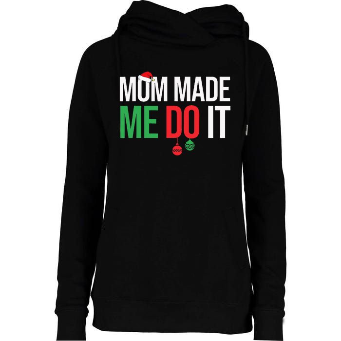 Family Christmas Pajamas Matching Mom Made Me Do It Womens Funnel Neck Pullover Hood