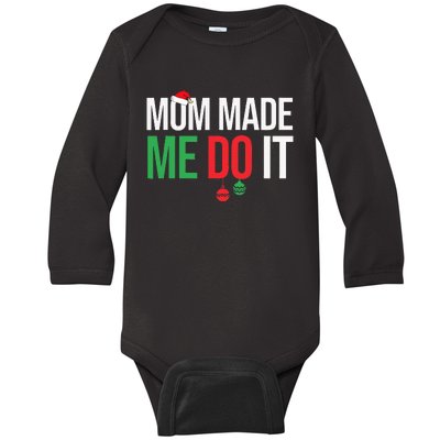 Family Christmas Pajamas Matching Mom Made Me Do It Baby Long Sleeve Bodysuit