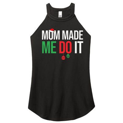 Family Christmas Pajamas Matching Mom Made Me Do It Women's Perfect Tri Rocker Tank