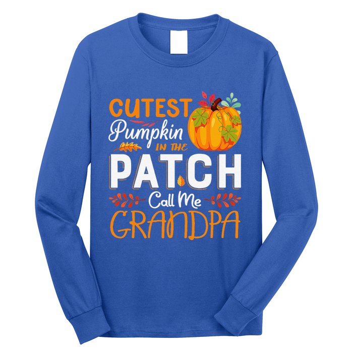 Funny Cutest Pumpkin In The Patch Call Me Grandpa Halloween Gift Long Sleeve Shirt