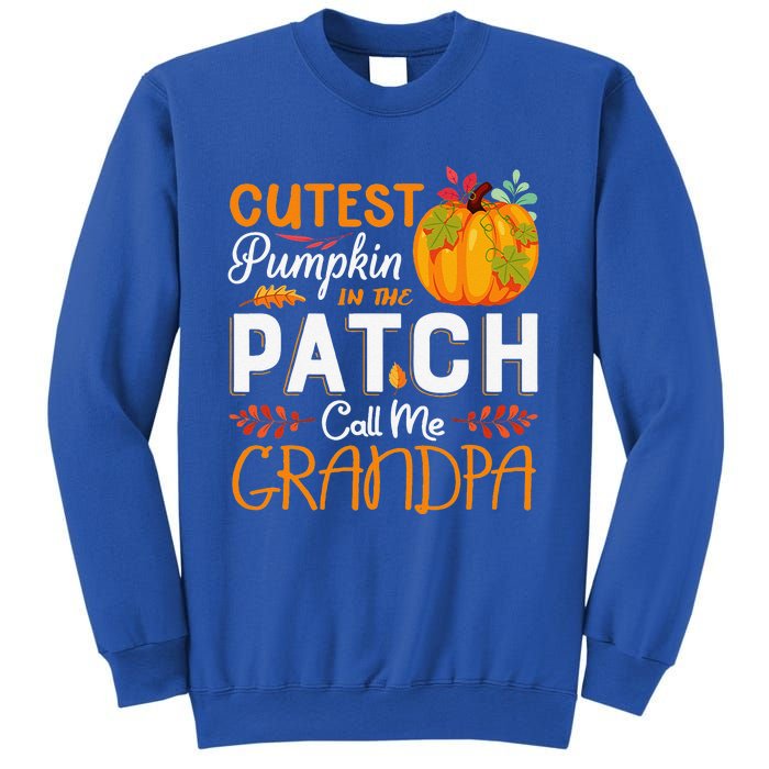 Funny Cutest Pumpkin In The Patch Call Me Grandpa Halloween Gift Sweatshirt