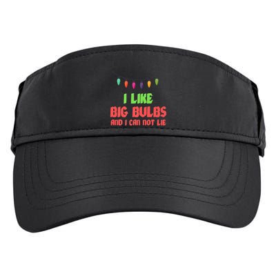Funny Christmas Pun I Like Big Bulbs And I Can Not Lie Great Gift Adult Drive Performance Visor