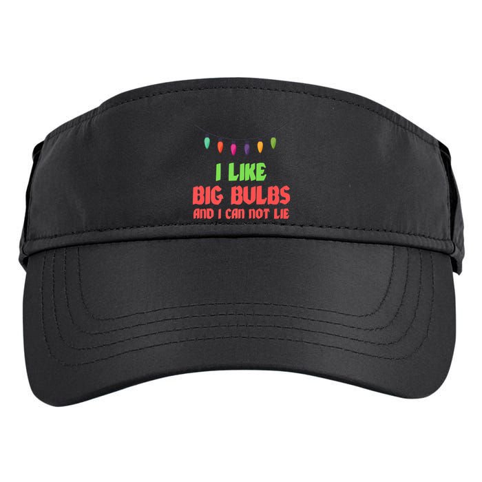 Funny Christmas Pun I Like Big Bulbs And I Can Not Lie Great Gift Adult Drive Performance Visor