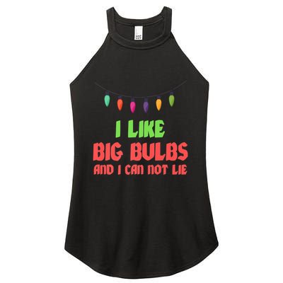 Funny Christmas Pun I Like Big Bulbs And I Can Not Lie Great Gift Women's Perfect Tri Rocker Tank