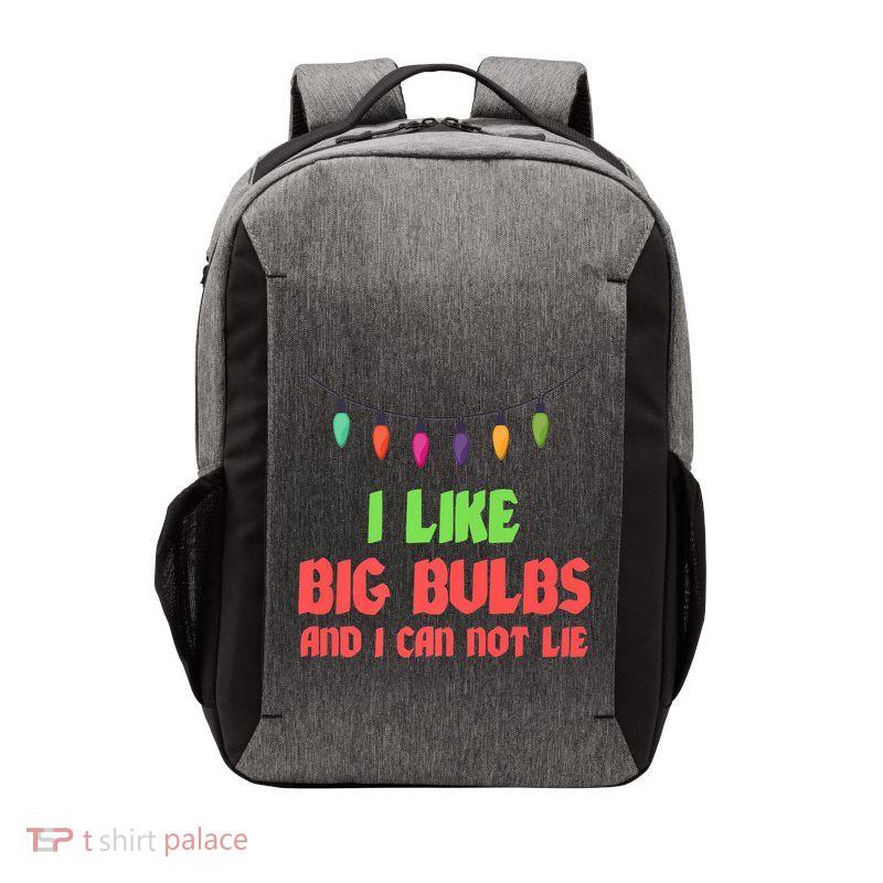 Funny Christmas Pun I Like Big Bulbs And I Can Not Lie Great Gift Vector Backpack