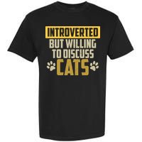 Funny Cat Paws Introverted But Willing To Discuss Cats Garment-Dyed Heavyweight T-Shirt