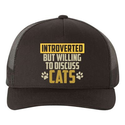 Funny Cat Paws Introverted But Willing To Discuss Cats Yupoong Adult 5-Panel Trucker Hat