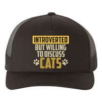 Funny Cat Paws Introverted But Willing To Discuss Cats Yupoong Adult 5-Panel Trucker Hat