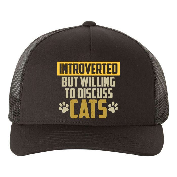 Funny Cat Paws Introverted But Willing To Discuss Cats Yupoong Adult 5-Panel Trucker Hat