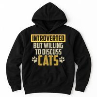 Funny Cat Paws Introverted But Willing To Discuss Cats Hoodie