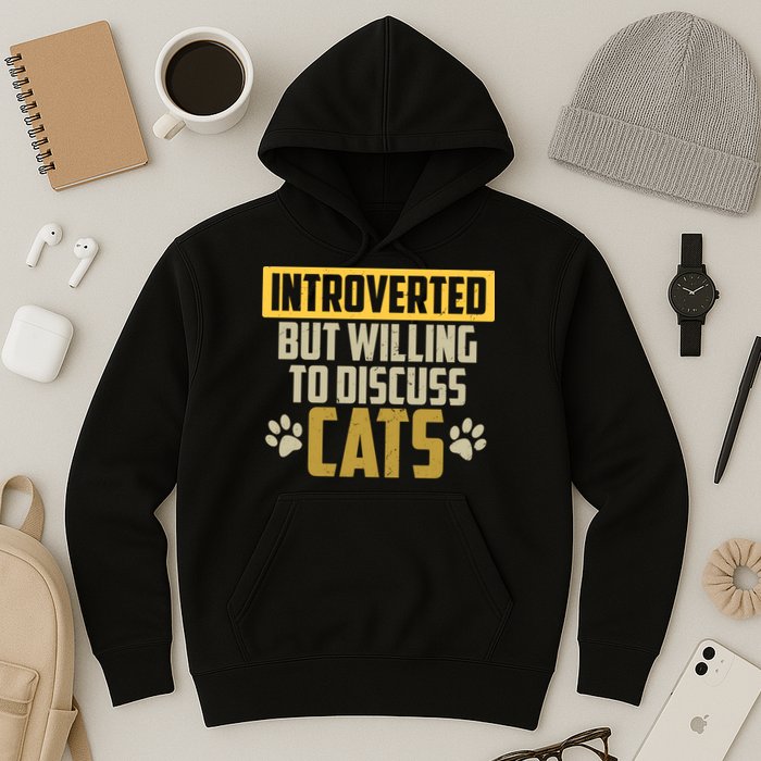 Funny Cat Paws Introverted But Willing To Discuss Cats Hoodie