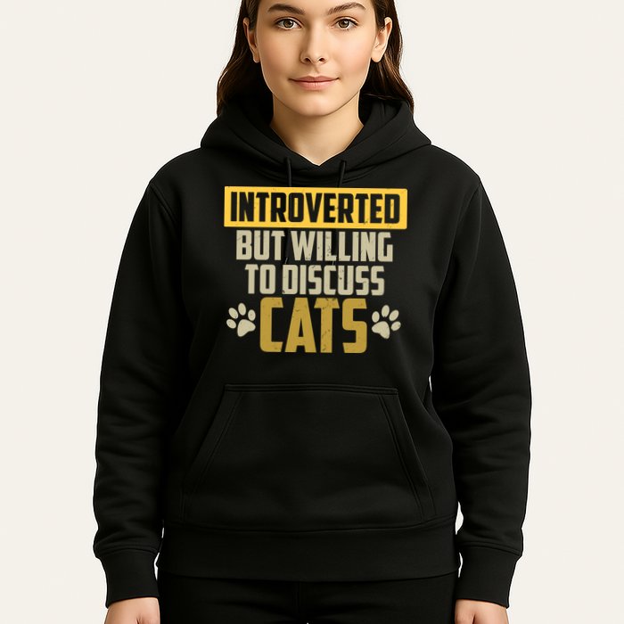 Funny Cat Paws Introverted But Willing To Discuss Cats Hoodie