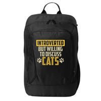 Funny Cat Paws Introverted But Willing To Discuss Cats City Backpack